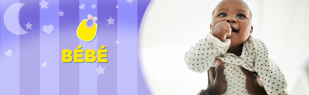 BÉBÉ BÉBÉ