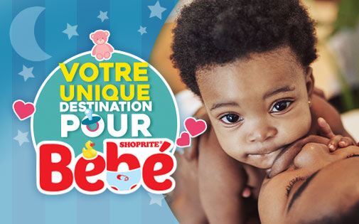 VOTRE UNIQUE DESTINATION POUR BÉBÉ VOTRE UNIQUE DESTINATION POUR BÉBÉ