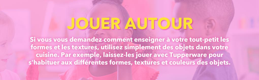 JOUER AUTOUR JOUER AUTOUR