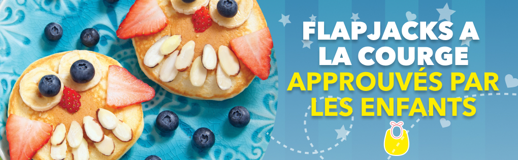 FLAPJACKS A LA COURGE APPROUVÉS PAR LES ENFANTS FLAPJACKS A LA COURGE APPROUVÉS PAR LES ENFANTS