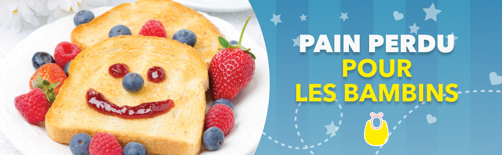 PAIN PERDU POUR LES BAMBINS PAIN PERDU POUR LES BAMBINS